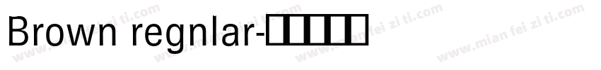Brown regnlar字体转换